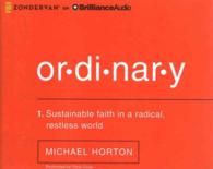 Ordinary (10-Volume Set) : Sustainable Faith in a Radical, Restless World （Unabridged）