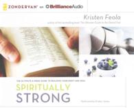 Spiritually Strong (6-Volume Set) : The Ultimate 6-Week Guide to Building Your Body and Soul （Unabridged）