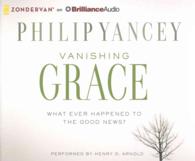 Vanishing Grace (12-Volume Set) : What Ever Happened to the Good News? （Unabridged）
