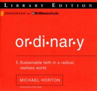 Ordinary (10-Volume Set) : Sustainable Faith in a Radical, Restless World; Library Edition （Unabridged）