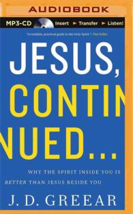 Jesus, Continued... : Why the Spirit inside You Is Better than Jesus Beside You （MP3 UNA）