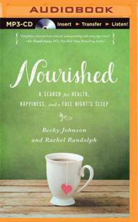 Nourished : A Search for Health, Happiness, and a Full Night's Sleep （MP3 UNA）