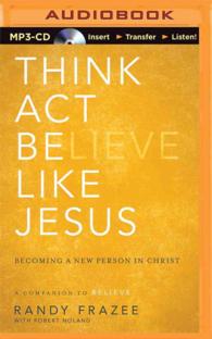Think Act Believe Like Jesus : Becoming a New Person in Christ （MP3 UNA）
