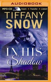 In His Shadow (The Tangled Ivy Trilogy) （MP3 UNA）