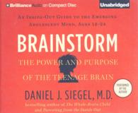 Brainstorm (9-Volume Set) : The Power and Purpose of the Teenage Brain （Unabridged）