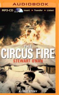 The Circus Fire : A True Story of a American Tragedy （MP3 UNA）