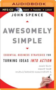 Awesomely Simple : Essential Business Strategies for Turning Ideas into Action （MP3 UNA）