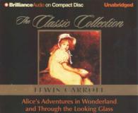 Alice's Adventures in Wonderland and through the Looking Glass (6-Volume Set) （Unabridged）