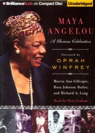 Maya Angelou (3-Volume Set) : A Glorious Celebration （Unabridged）