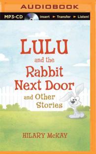 Lulu and the Rabbit Next Door and Other Stories （MP3 UNA）