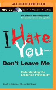 I Hate You - Don't Leave Me : Understanding the Borderline Personality （MP3 UNA）