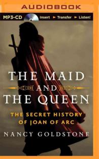 The Maid and the Queen : The Secret History of Joan of Arc （MP3 UNA）