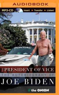 The President of Vice : The Autobiography of Joe Biden （MP3 UNA）