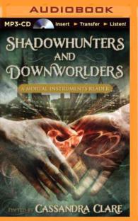 Shadowhunters and Downworlders (Mortal Instruments Reader) （MP3 UNA）