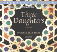 Three Daughters (19-Volume Set) : Library Edition （Unabridged）