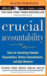 Crucial Accountability : Tools for Resolving Violated Expectations, Broken Commitments, and Bad Behavior （2 MP3 UNA）