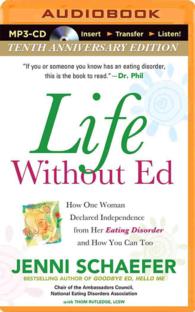 Life without Ed : How One Woman Declared Independence from Her Eating Disorder and How You Can Too （MP3 UNA）