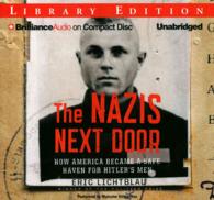 The Nazis Next Door (9-Volume Set) : How America Became a Safe Haven for Hitler's Men; Library Edition （Unabridged）