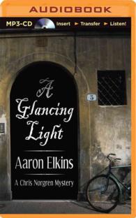 A Glancing Light : A Chris Norgren Mystery (Chris Norgren Mysteries) （MP3 UNA）