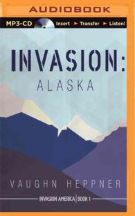Invasion Alaska (2-Volume Set) (Invasion America) （MP3 UNA）