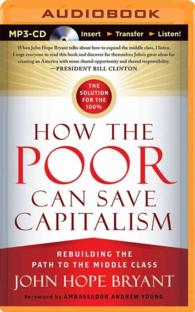 How the Poor Can Save Capitalism : Rebuilding the Path to the Middle Class （MP3 UNA）