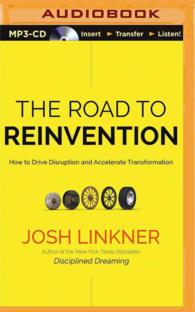 The Road to Reinvention : How to Drive Disruption and Accelerate Transformation （MP3 UNA）