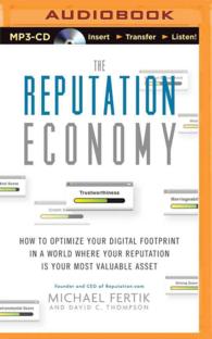 The Reputation Economy : How to Optimize Your Digital Footprint in a World Where Your Reputation Is Your Most Valuable Asset （MP3 UNA）