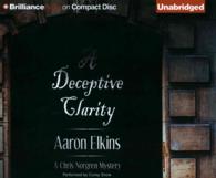 A Deceptive Clarity (7-Volume Set) (Chris Norgren Mysteries) （Unabridged）