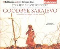 Goodbye Sarajevo (8-Volume Set) : A True Story of Courage, Love and Survival （Unabridged）
