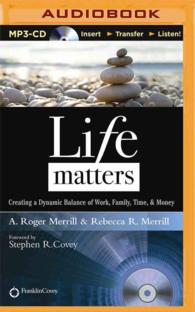 Life Matters : Creating a Dynamic Balance of Work, Family, Time, & Money （MP3 UNA）