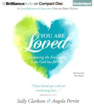 You Are Loved (3-Volume Set) : Embracing the Everlasting Love God Has for You （Unabridged）