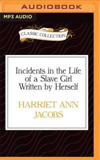 Incidents in the Life of a Slave Girl Written by Herself (Classic Collection) （MP3 UNA）