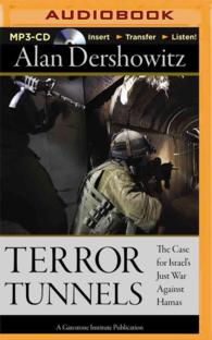 Terror Tunnels : The Case for Israel's Just War against Hamas （MP3 UNA）