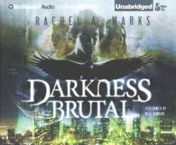 Darkness Brutal (11-Volume Set) （Unabridged）