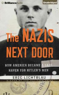 The Nazis Next Door (9-Volume Set) : How America Became a Safe Haven for Hitler's Men （Unabridged）