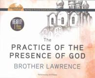 The Practice of the Presence of God : The Best Rules of Holy Life 〈1〉 （Unabridged）