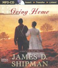 Going Home : A Novel of the Civil War （MP3 UNA）