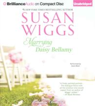 Marrying Daisy Bellamy (10-Volume Set) (The Lakeshore Chronicles) （Unabridged）