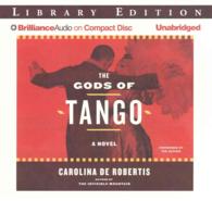 The Gods of Tango (12-Volume Set) : Library Edition （Unabridged）