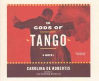 The Gods of Tango (12-Volume Set) （Unabridged）