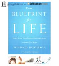 Your Blueprint for Life (6-Volume Set) : How to Align Your Passion, Gifts, and Calling with Eternity in Mind （Unabridged）