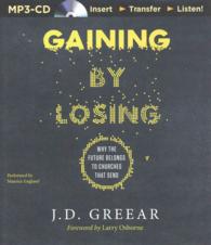Gaining by Losing : Why the Future Belongs to Churches That Send （MP3 UNA）