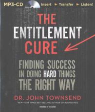 The Entitlement Cure : Finding Success in Doing Hard Thing the Right Way （MP3 UNA）