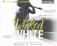 Wicked White (6-Volume Set) （Unabridged）