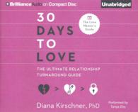 30 Days to Love (3-Volume Set) : The Ultimate Relationship Turnaround Guide (Love Mentor's Guide) （Unabridged）