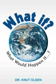What If? : What Would Happen If ?