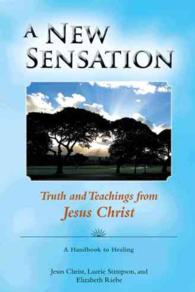 A New Sensation : Truth and Teachings from Jesus Christ