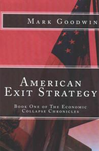 American Exit Strategy (Economic Collapse Chronicles") 〈1〉