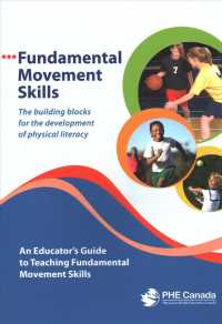 Fundamental Movement Skills : An Educator's Guide to Teaching Fundamental Movement Skills
