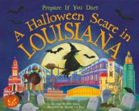 A Halloween Scare in Louisiana (A Halloween Scare in)